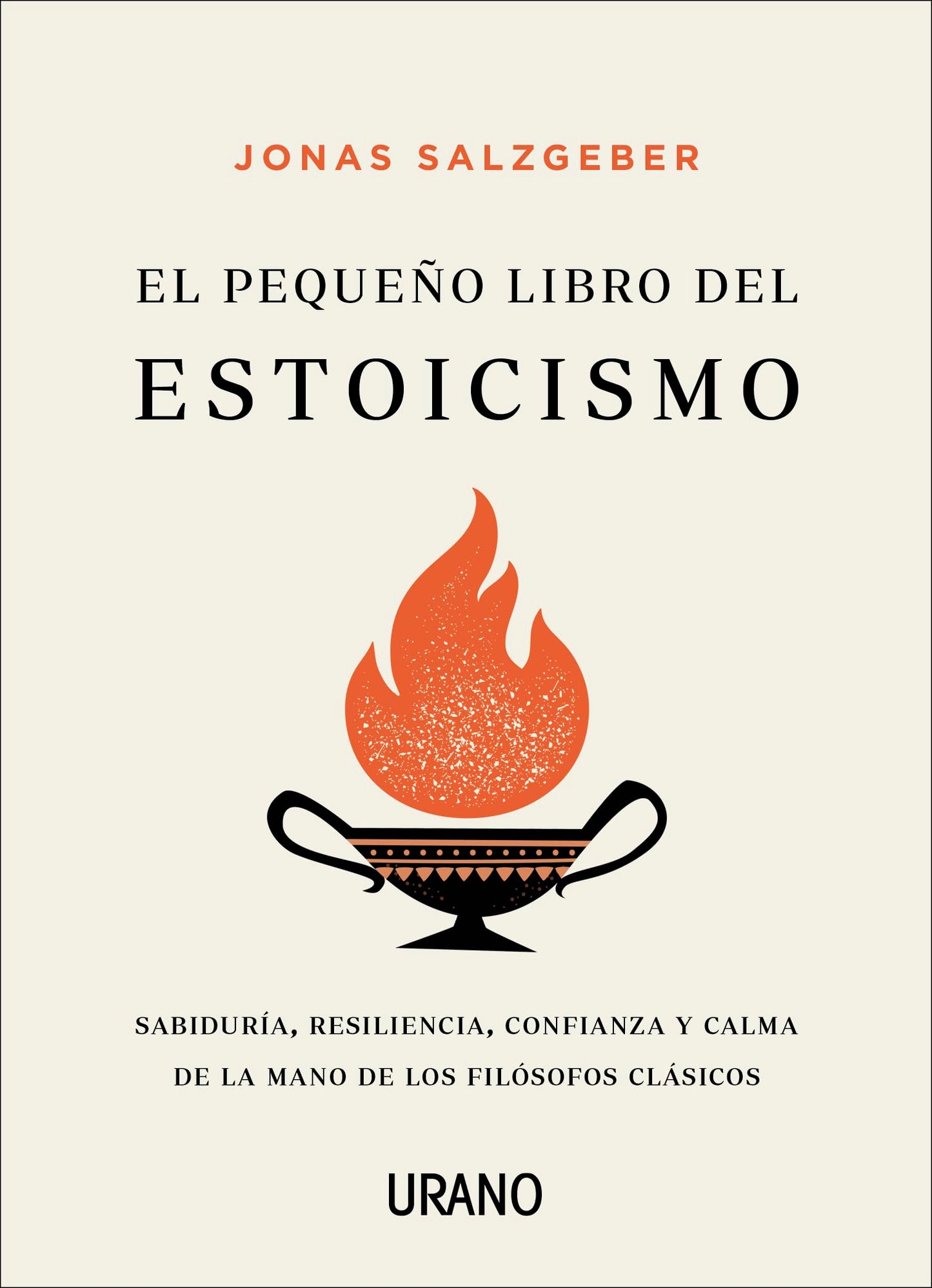 El pequeño libro del estoicismo: Sabiduría, resiliencia, confianza y calma de la mano de los filósofos clásicos (Spanish Edition)